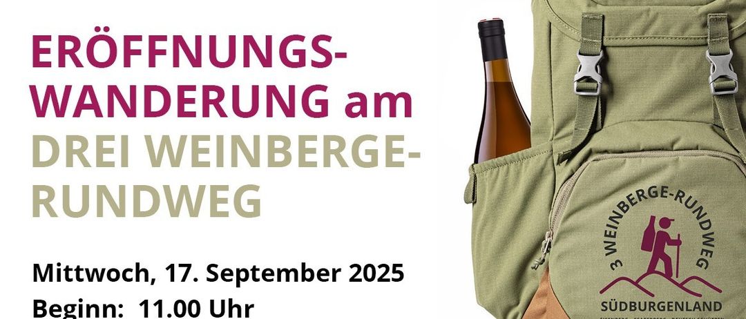 Plakat mit einem grünen Rucksack und einer Weinflasche darin. Text: 'Eröffnung am Weinbergweg'. Datum: 17. September 2025. Zeit: 11:00 Uhr. Ort: Vinothek Eisenberg. Adresse: Straße 1, 7474 Deutsch Schützen - Eisenberg.