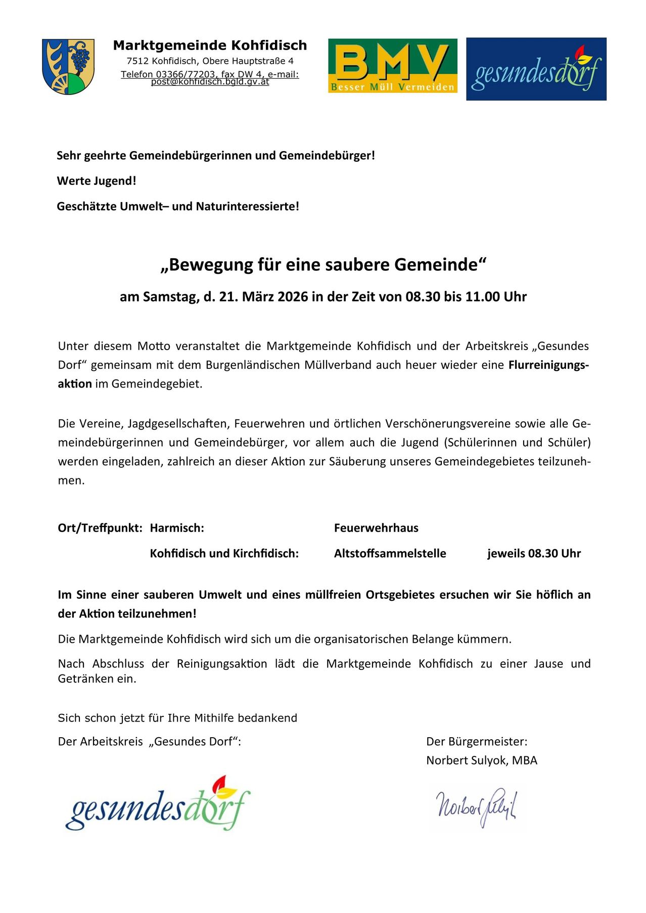 Gemeinschaftsveranstaltung für eine saubere Gemeinde. Samstag, 21. März 2026, von 08.30 bis 11.00 Uhr. Organisiert von Kohfidisch und Gesundes Dorf mit der Burgenländischen Landesfeuerwehr. Gemeindemitglieder, Einwohner und Jugendliche sind eingeladen, an der Gemeindereinigungsaktion teilzunehmen.