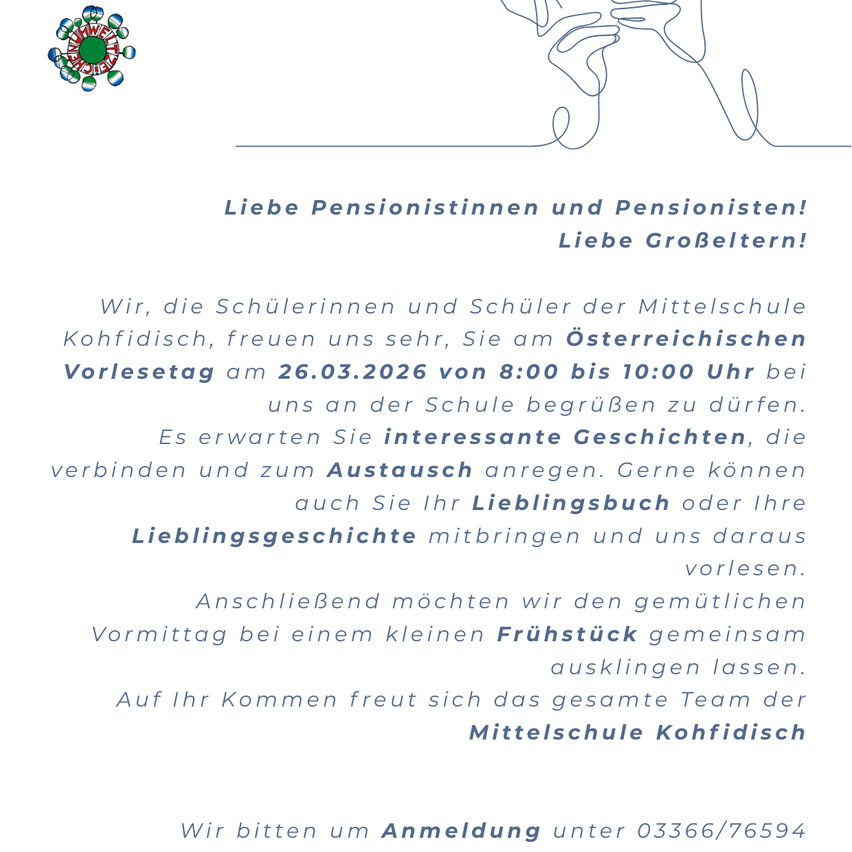Middle School students and teachers from Kohfidisch invite you to the Austrian Pensioners' Day on March 26, 2026, from 8:00 to 10:00 AM. Expect engaging stories, encouraging exchanges. Bring your favorite book or story to share. Join us for a light breakfast afterward. The entire Kohfidisch Middle School team looks forward to your visit. Register at 03366/76594.