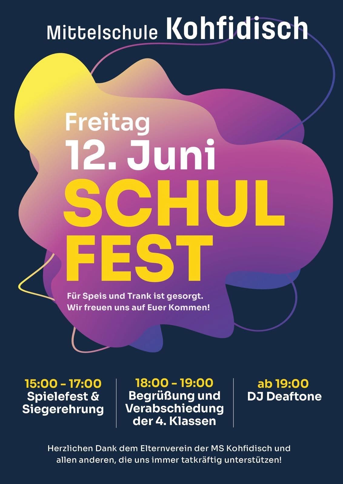Plakat für Schul Fest am 12. Juni. Spiele und Siegerehrung von 15:00-17:00 Uhr, Begrüßung und Verabschiedung von 18:00-19:00 Uhr, DJ Deaftone ab 19:00 Uhr. Essen und Getränke sind vorhanden.