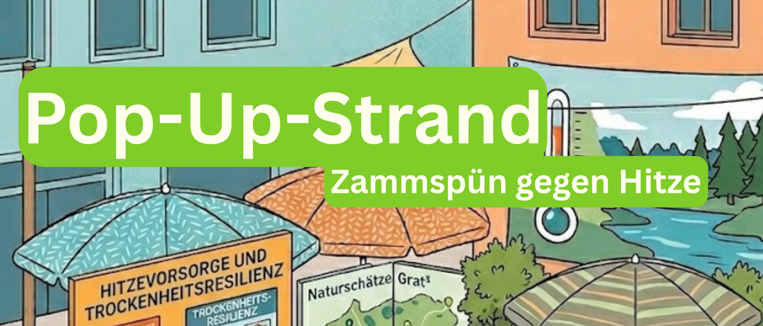 A cartoon image showing people in a workshop with tables, plants, and tools. The text reads "Zusammenspün gegen Hitze" and "Di, 9.6., 14-19 Uhr, Kinoplatz, Gratwein Mi, 10.6., 14-19Uhr, Andreas Leykam Platz, Gratkorn".