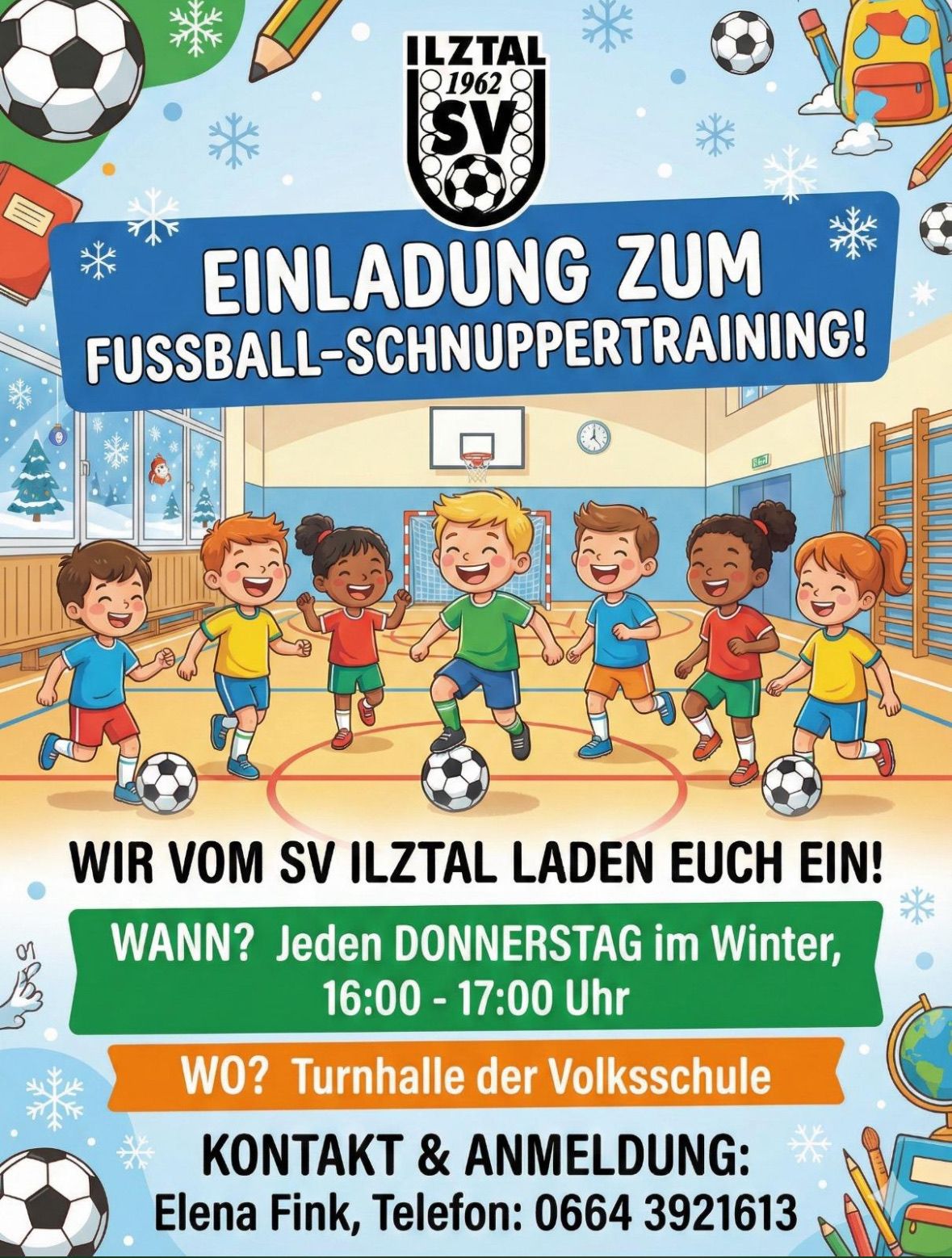Eine Einladung zum Fußballtraining. Kinder spielen Fußball in einer Turnhalle. Der Text lautet 'Einladung zum Fußballtraining'. Die Zeit ist jeden Donnerstag im Winter von 16:00 bis 17:00 Uhr. Der Ort ist die Turnhalle der Volksschule.