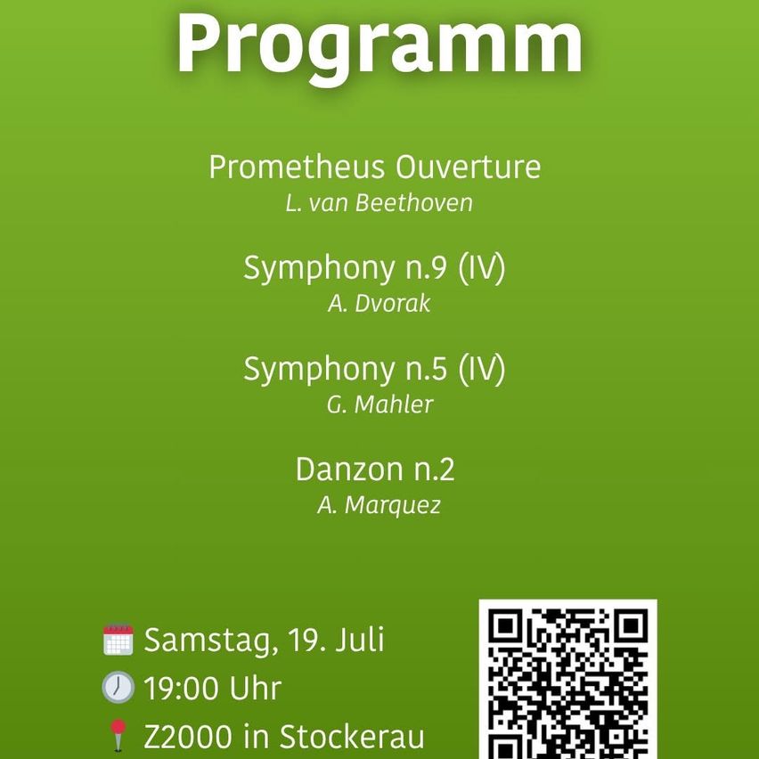 Der Plakat zeigt ein Musikprogramm mit Beethovens Prometheus-Ouvertüre, Dvoraks Symphonie Nr. 9, Mahlers Symphonie Nr. 5 und Marquez' Danza Nr. 2. Die Veranstaltung findet am Samstag, 19. Juli, um 19:00 Uhr in Stockerau statt. Ein QR-Code ist für weitere Informationen vorhanden.
