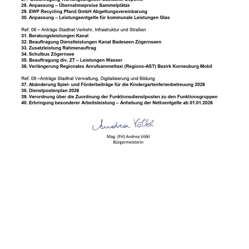 Dokument mit verschiedenen Abschnitten und Nummern. Es enthält Abschnitte über Verkehr, Infrastruktur und kommunale Dienstleistungen. Es diskutiert auch Themen wie Kanaldienstleistungen, Kindergartendienstleistungen und Änderungen bei den Personalplänen. Das Dokument ist von Andrea Völkl, der Bürgermeisterin, unterzeichnet.