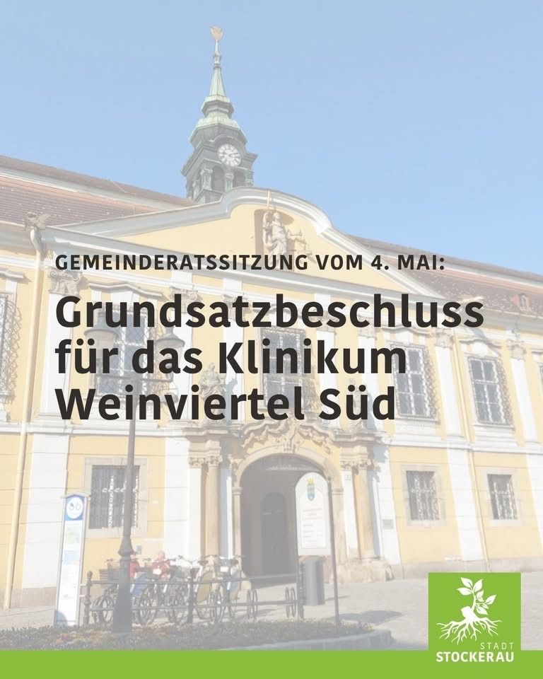 Die Gemeinderatssitzung am 4. Mai führte zu einem Beschluss für die Weinviertel Süd Klinik, einem gelben Gebäude mit Glockenturm und vielen Fenstern.