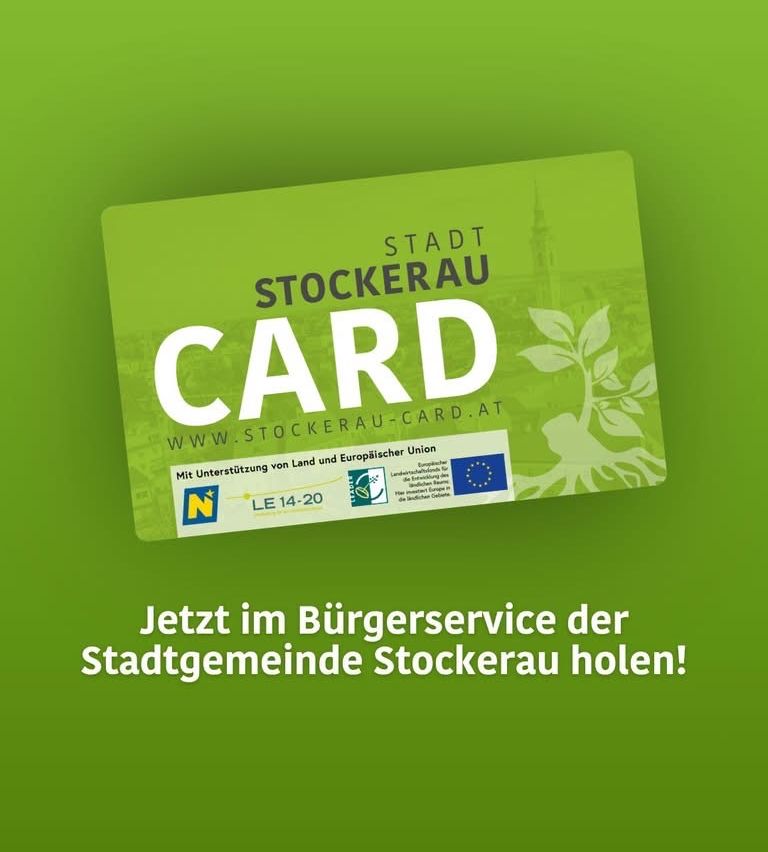Grüne Karte für die Stadt Stockerau, Österreich. Karte für junge Menschen von 14-20 Jahren mit Unterstützung von Land und Europäischer Union. Webseite: www.stockerau-card.at. Beantragen im Bürgerservice.