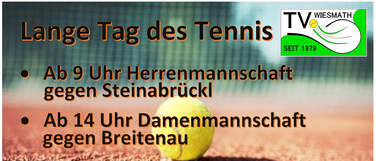 Tennistag-Poster mit einem Tennisball auf dem Platz. Spiele: Herrenmannschaft um 9 Uhr gegen Steinabruckl, Damenmannschaft um 14 Uhr gegen Breitenau. Datum: 24. Mai, Ort: Wiesmath. Seit 1979.