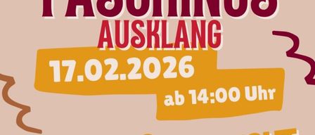 Poster for Faschings Ausklang event on February 17, 2026, at 2 PM. Features a red mask and two men.