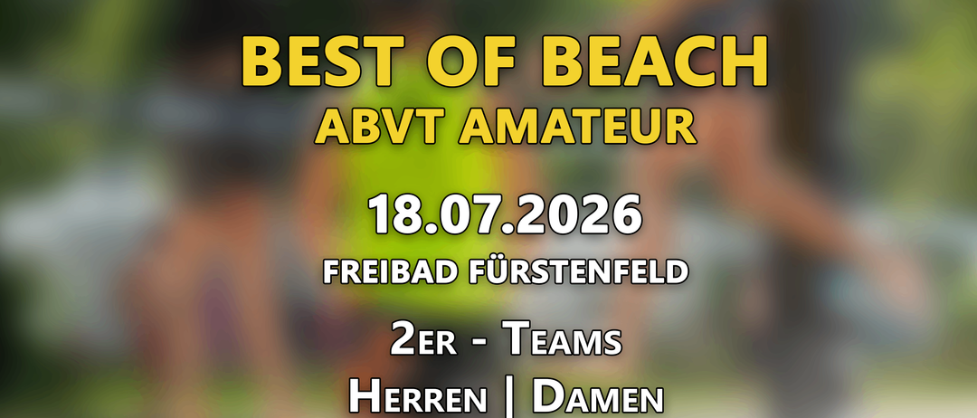 Poster für Beach-Volleyball-Turnier mit dem Text Best of Beach ABVT Amateur. QR-Code und Anmeldeinformationen. Datum ist 18.07.2026.