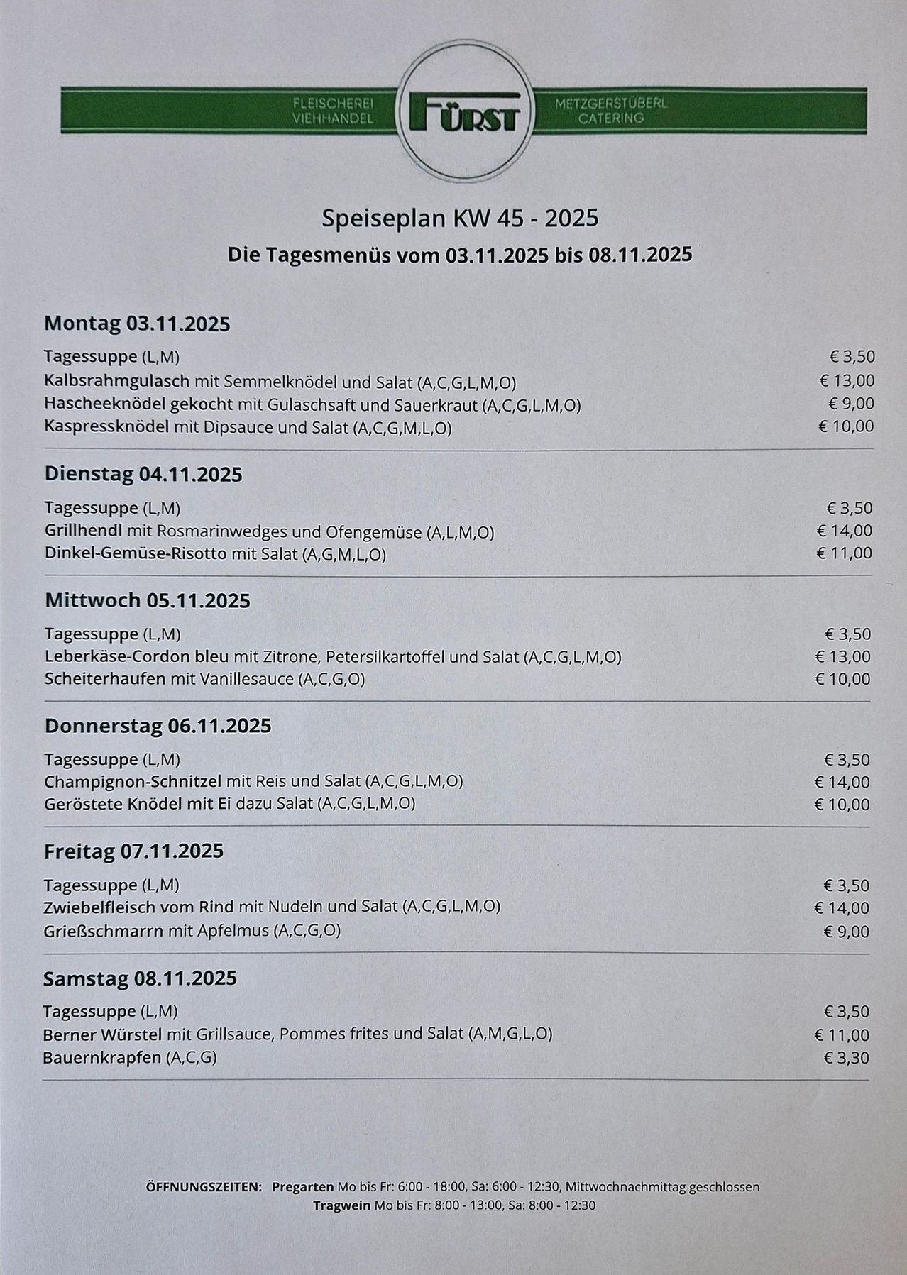 Wöchentlicher Speiseplan für KW 45, 2025, vom 03.11.2025 bis 08.11.2025. Jeder Tag beinhaltet eine Suppe, ein Hauptgericht und ein Dessert mit Preisen. Beispiel: Montag hat Suppe mit Preisen, Hauptgericht und Dessert.