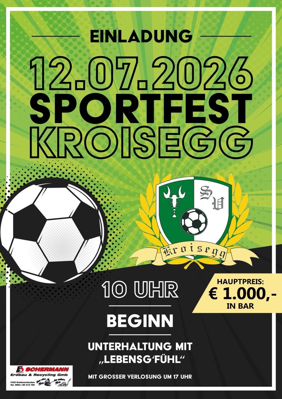 Soccer sports festival in Kroisegg on July 12, 2026, starting at 10 AM. Main prize: 1,000 euros, available in the bar.