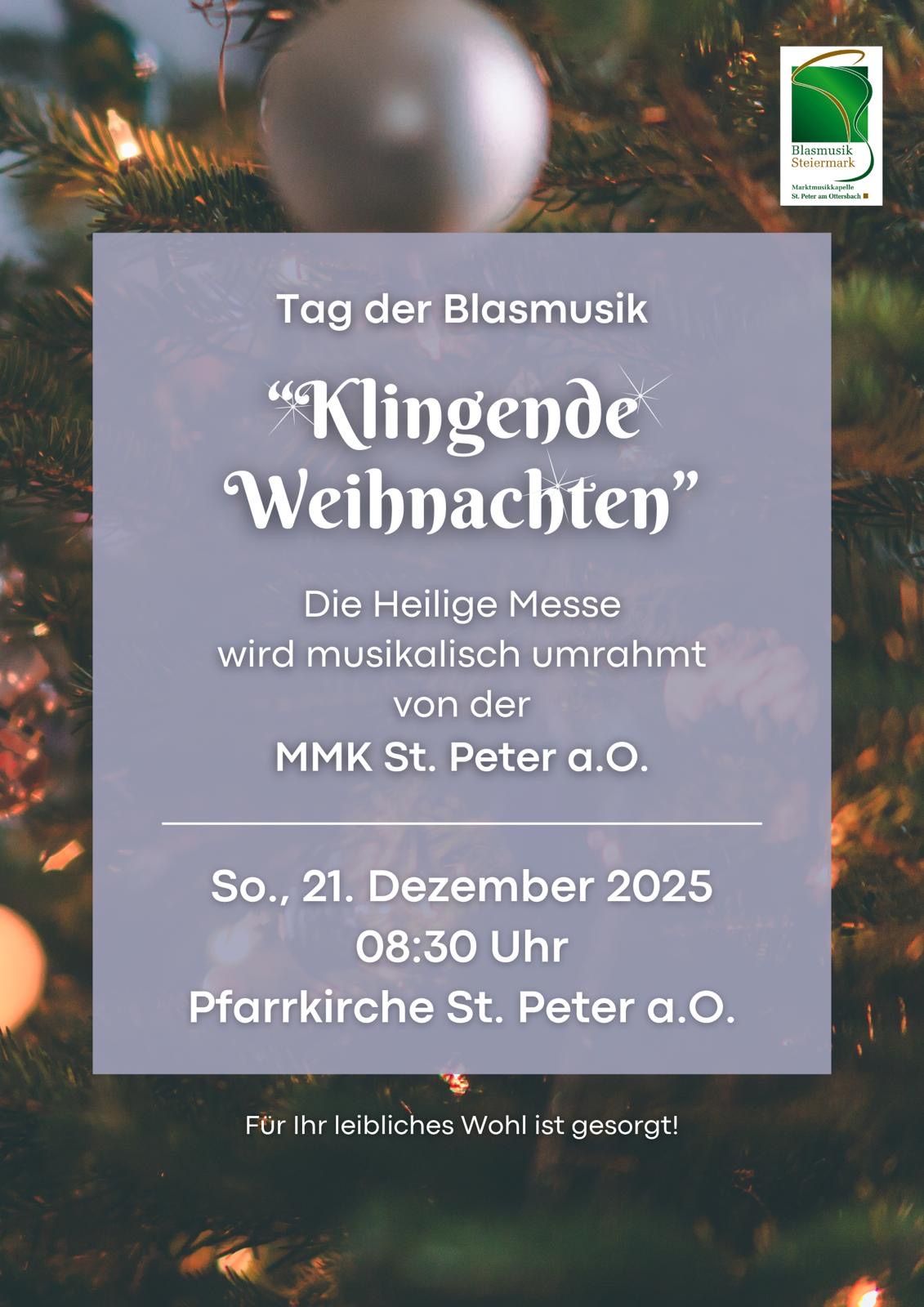 Plakat für den Tag der Blasmusik mit 'Klingende Weihnachten'. Die Heilige Messe wird musikalisch umrahmt von MMK St. Peter. Datum: 21. Dezember 2025, Zeit: 08:30, Ort: Pfarrkirche St. Peter.
