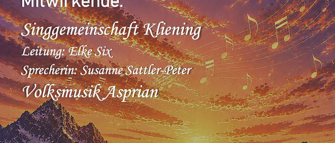 Sonnenuntergang mit Bergen im Hintergrund. Veranstaltung: Sommernachtsklang. Teilnehmer: Gesangsgruppe Klienig, Leiterin Elke Six, Sprecherin Susanne Sattler-Peter, Volksmusik Asprian. Ort: Kulturheim Bad St. Leonhard. Datum: 26. Juni 2026. Beginn: 19:30 Uhr.