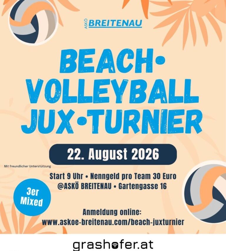 Plakat für Beach Volleyball Jux-Turnier am 22. August 2026, Beginn um 9 Uhr bei ASKO Breitenau, Gartengasse 16. Anmeldung online unter www.askoe-breitenau.com/beach-juxturnier.