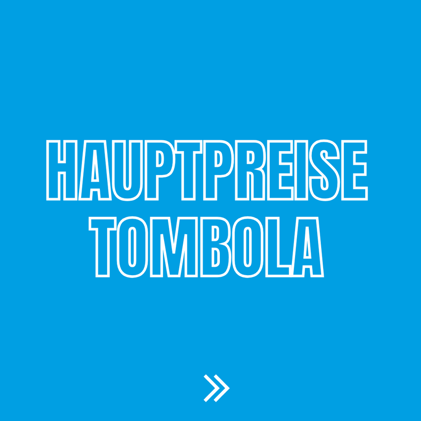 Blauer Hintergrund mit weißem Text, der Hauptpreise Tombola und ein weißes Pfeilsymbol darunter liest.