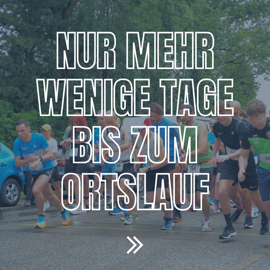 Eine Gruppe von Menschen läuft bei einem Marathon, mit einem verblassten Hintergrund. Der Text oben sagt 'Nur mehr Wenige Tage bis zum Ortslauf'. Der Text in der Mitte sagt '159' und '156'. Das Foto wurde aus einem Winkel aufgenommen.