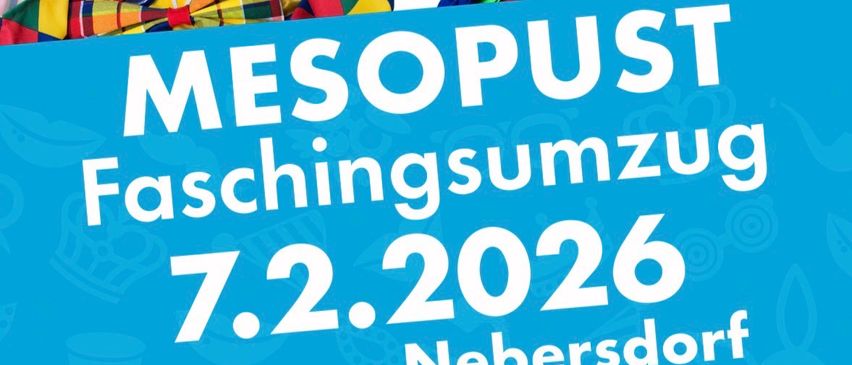 Plakat für die Mesopust Faschingsumzug-Veranstaltung am 7. Februar 2026 in Nebersdorf. Zeigt zwei Clowns, Luftballons und verschiedene Aktivitäten.