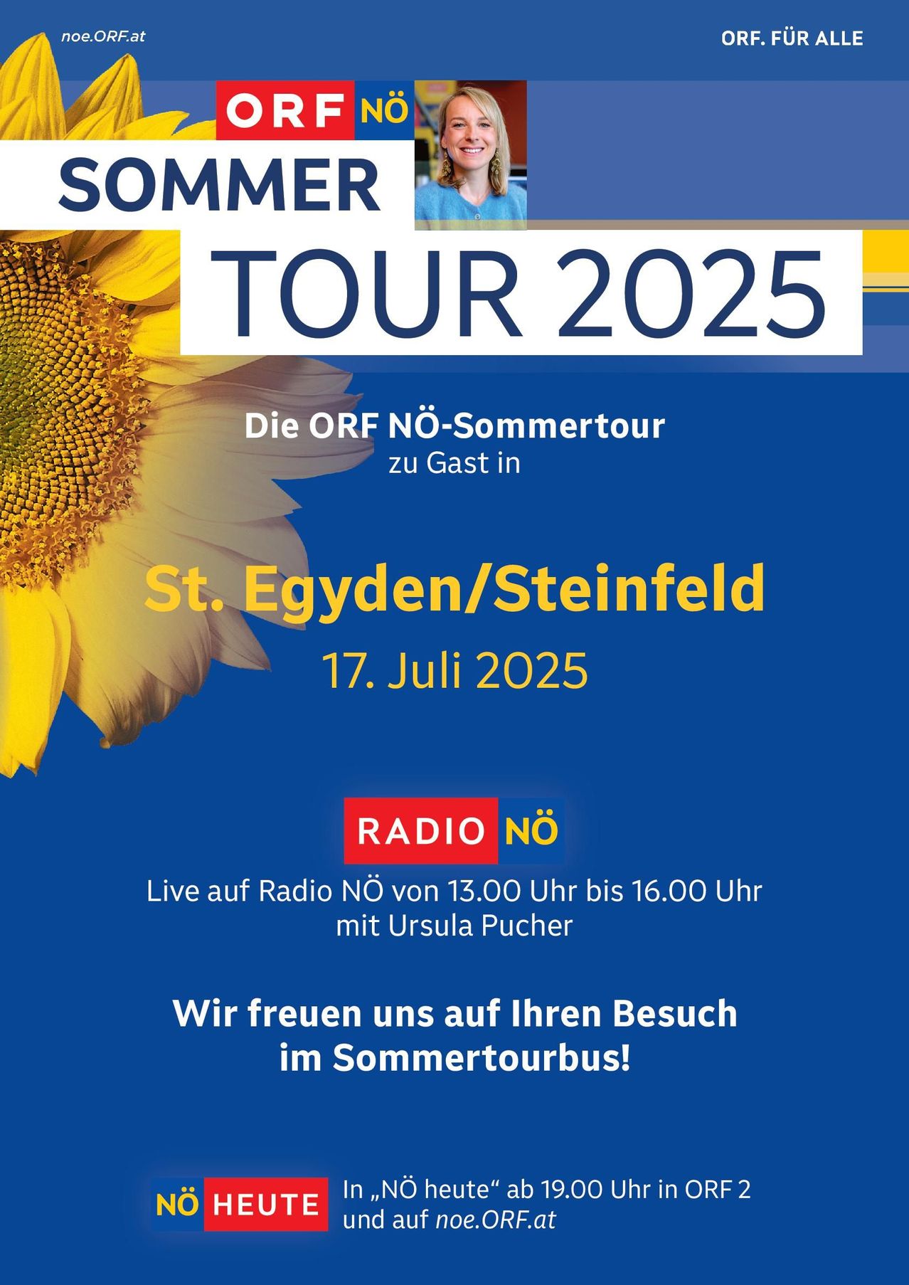 Ein Plakat für die ORF NO-Sommertour 2025, die am 17. Juli 2025 live aus St. Egyden/Steinfeld gesendet wird. Moderiert von Ursula Pucher.