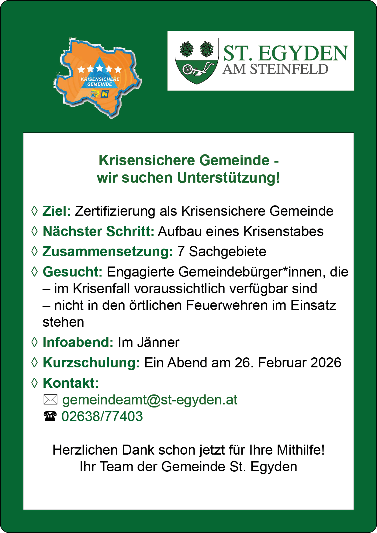 Plakat sucht Freiwillige für eine krisengerüstete Gemeinschaft. Ziel: Zertifizierung. Nächster Schritt: Aufbau eines Krisenstabes. Bestehend aus 7 Bereichen. Engagierte Bürger verfügbar für den Notfall. Infoabend: Januar. Kurzschulung: 26. Februar 2026. Kontakt: E-Mail, Telefon. Vielen Dank für Ihre Unterstützung.