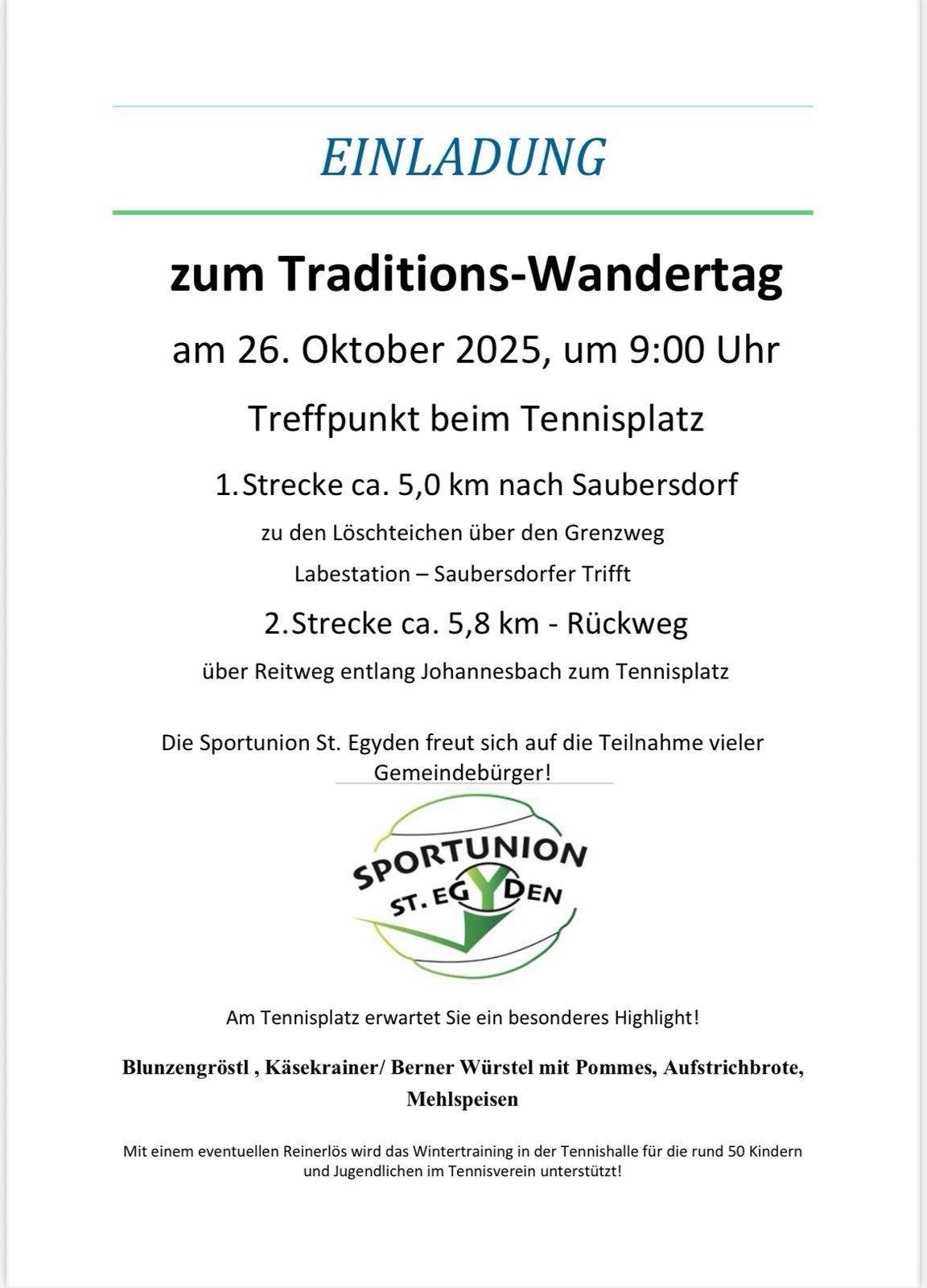 Poster kündigt einen Traditionswandertag am 26. Oktober 2025 um 9:00 Uhr an. Treffpunkt ist beim Tennisplatz. Die Strecke führt 5,0 km nach Saubersdorf und 5,8 km zurück über Johannesbach. Die Sportunion St. Egyden freut sich über zahlreiche Teilnehmer. Am Tennisplatz warten besondere Leckereien.
