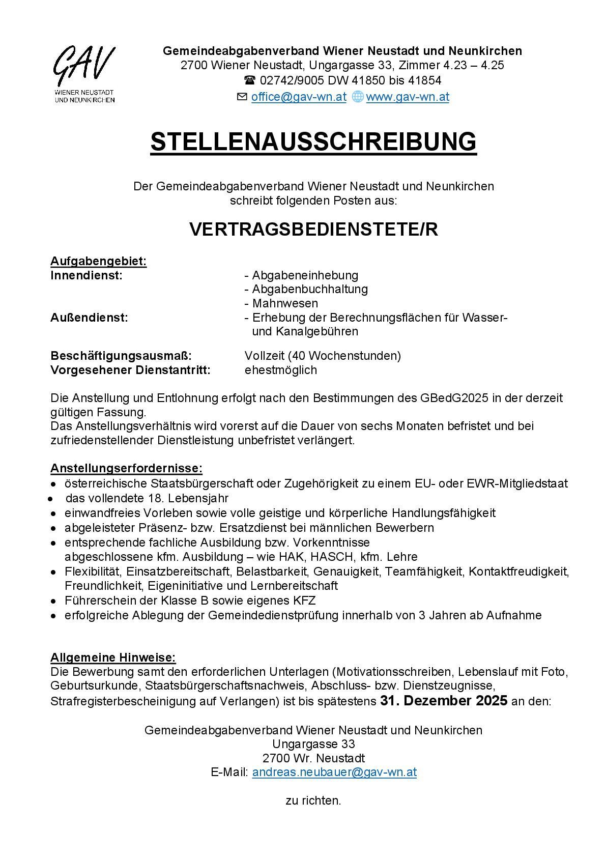 Das Bild zeigt eine Stellenausschreibung für einen Vertragsbedienstete/r in Wien Neustaedt und Neunkirchen. Die Rolle umfasst Aufgaben wie Zählerablesung, Zählerbuchhaltung und Zählerinstallation. Die Position ist Teilzeit (40 Stunden pro Woche) und soll sofort beginnen. Der Vertrag ist zunächst für sechs Monate, kann aber verlängert werden. Anforderungen umfassen österreichische Staatsbürgerschaft, volle Rechtsfähigkeit und verschiedene persönliche Fähigkeiten. Bewerbungen werden bis zum 31. Dezember 2025 angenommen.