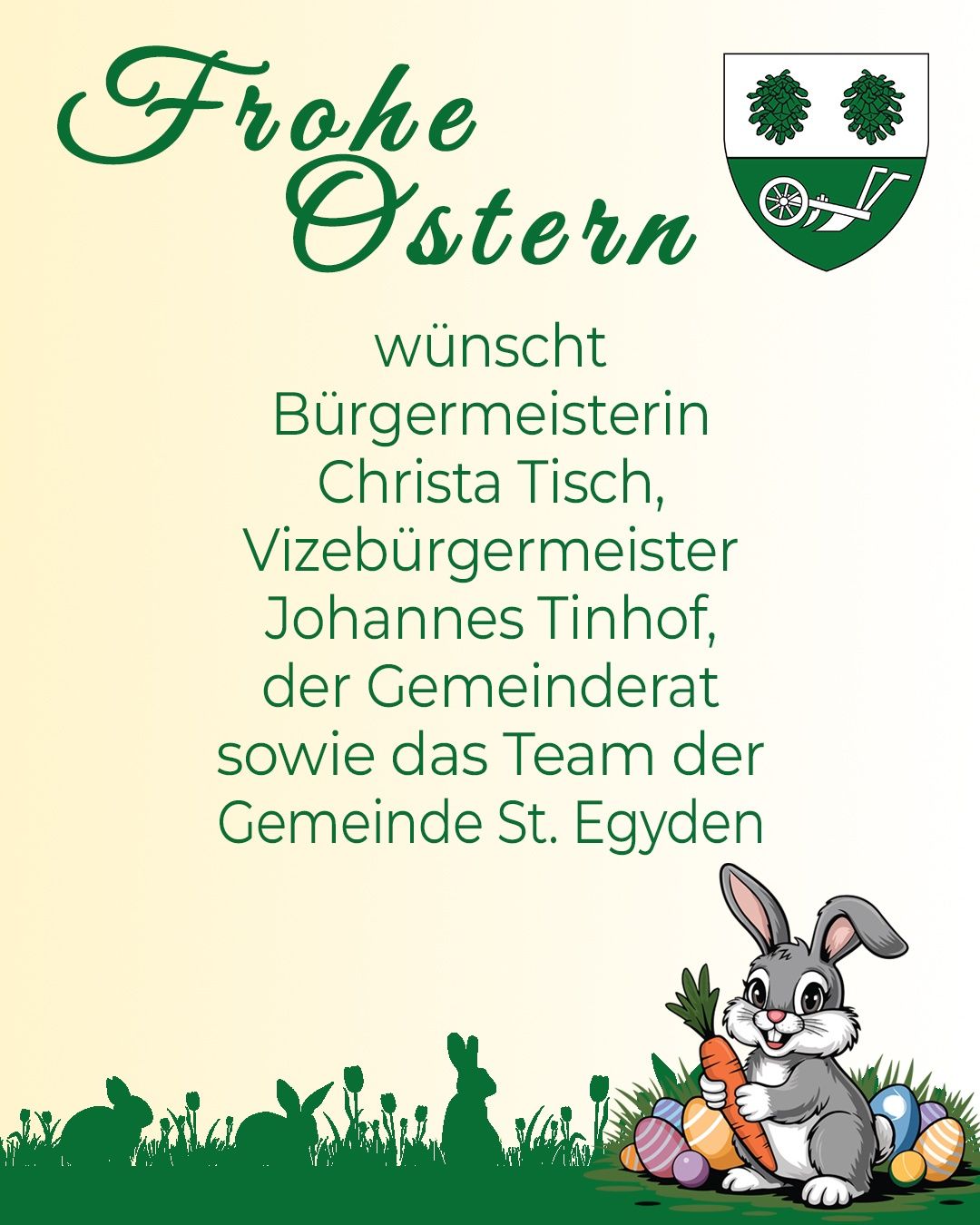 A poster features a rabbit holding a carrot with the text 'Wunsch'. It reads 'Burgermeisterin Christa Tisch, Vizeburgermeister Johannes Tinhof, the Gemeinderat, and the team of Gemeinde St. Egyd'. It has a logo on the top right.