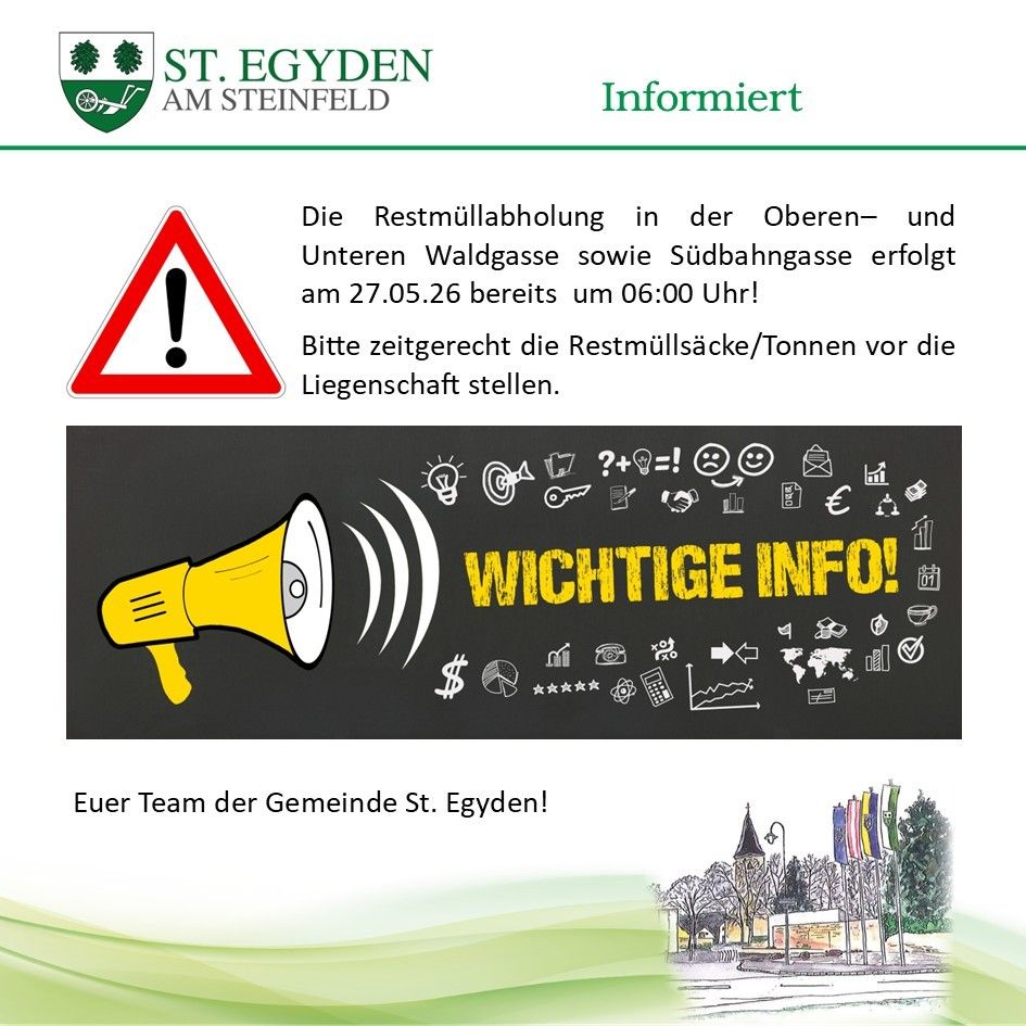 Important notice from the community of St. Egyden. Waste collection in Oberen- and Unteren Waldgasse and Südbahngasse on May 27, 2026, at 6:00 AM. Place bins/cans out on time.