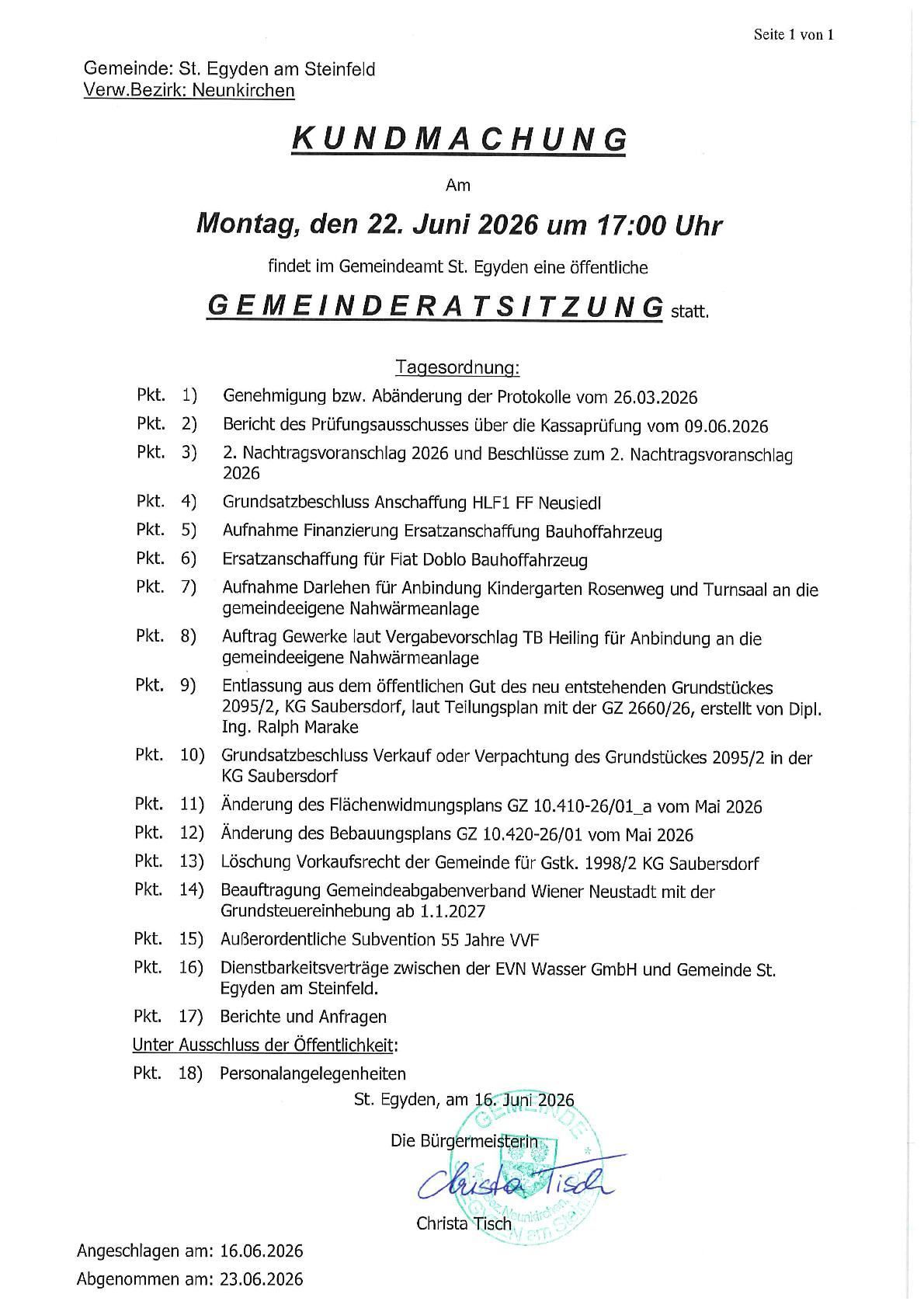 Die Gemeinde St. Egyden veranstaltet am Montag, 22. Juni 2026 um 17:00 Uhr eine öffentliche Gemeinderatssitzung. Die Tagesordnung umfasst die Genehmigung bzw. Änderung des Protokolls vom 26.03.2026, den Bericht des Prüfungsausschusses über die Kassaprüfung vom 09.06.2026 und weitere Punkte. Unter Ausschluss der Öffentlichkeit werden persönliche Angelegenheiten behandelt.