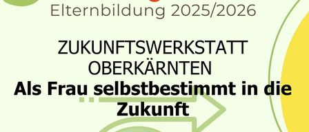 Zukunftswerkstatt in Oberkarnten über die Selbstbestimmung von Frauen in der Zukunft. Ramona Dulling und Angelika Hinteregger diskutieren die aktuelle Situation von Frauen am Arbeitsmarkt, Gleichstellungszahlen und AMS-Unterstützung sowie bieten Karriereberatung an. Datum: 5. November 2025, 18:00-19:30. Freier Eintritt.