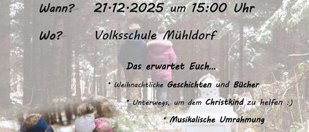 Eine Anzeige für eine Lesung mit dem Titel Leseschritte. Die Veranstaltung findet am 21.12.2025 um 15:00 Uhr an der Volksschule Mühldorf statt. Es gibt Weihnachtsgeschichten, Geschenke und musikalische Umgebung.