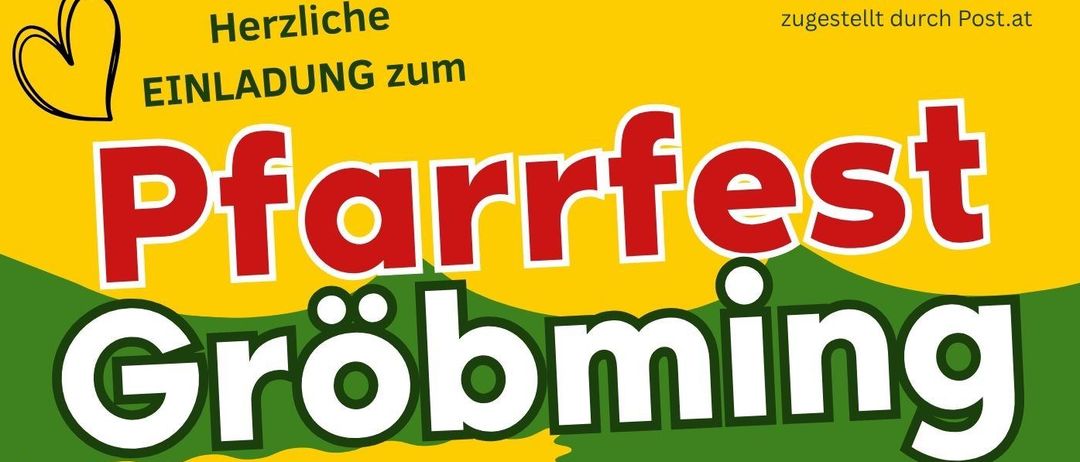 Plakat für das Pfarrfest Gröbming am 15. August 2026 mit Informationen über die Prozession, den Gottesdienst und Aktivitäten.