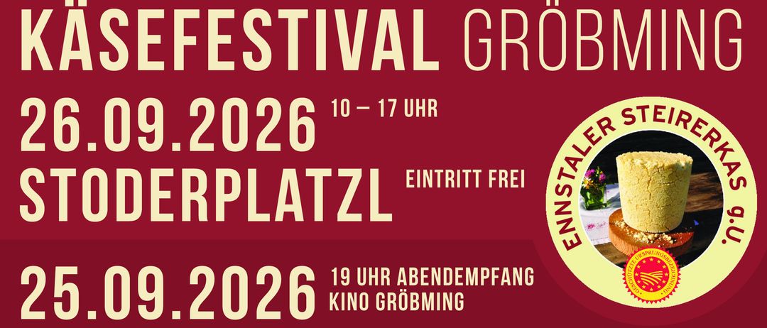 Plakat für das Käsefestival in Gröbming mit zwei Frauen in traditioneller Kleidung, eine hält ein Käserad. Die Veranstaltung ist kostenlos und beinhaltet Käseverkostung, Käsemarkt und Käsekochshow.