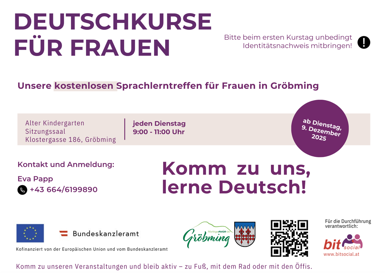 Deutschkurse für Frauen in Gröbming. Kostenlos. Bitte einen Ausweis mitbringen. Jeden Dienstag 9:00-11:00 Uhr. Adresse: 186, Gröbming. QR-Code für Webseite.