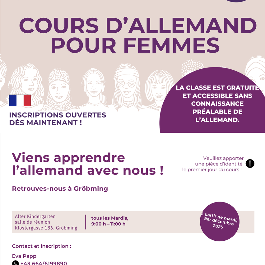 Deutschkurs für Frauen. Kostenlose Kurse, keine Vorkenntnisse erforderlich. Jetzt verfügbar. Ort: Gröbming. Kontakt: Eva Papp. Telefon: +43 664/6199890. Kurse beginnen am 9. Dezember 2025.