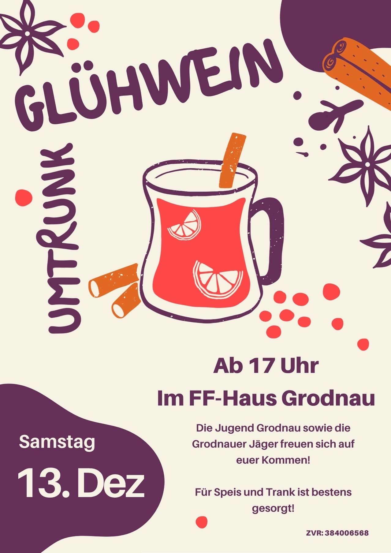 Werbeplakat für 'Gluhwein' mit einem Bild eines roten Getränks in einer Tasse mit einer Zimtstange, umgeben von illustrierten Gewürzen und einer Zeit von 17 Uhr im FF-Haus Grodnau.