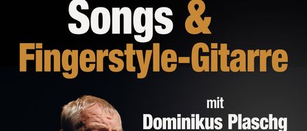 Ein Plakat für eine musikalische Veranstaltung mit einem älteren Mann, der eine Gitarre spielt und in ein Mikrofon singt. Der Text lautet 'Fingerstyle-Gitarre mit Dominikus Plaschg (git + voc)' und enthält Datum, Uhrzeit und Ort der Veranstaltung.