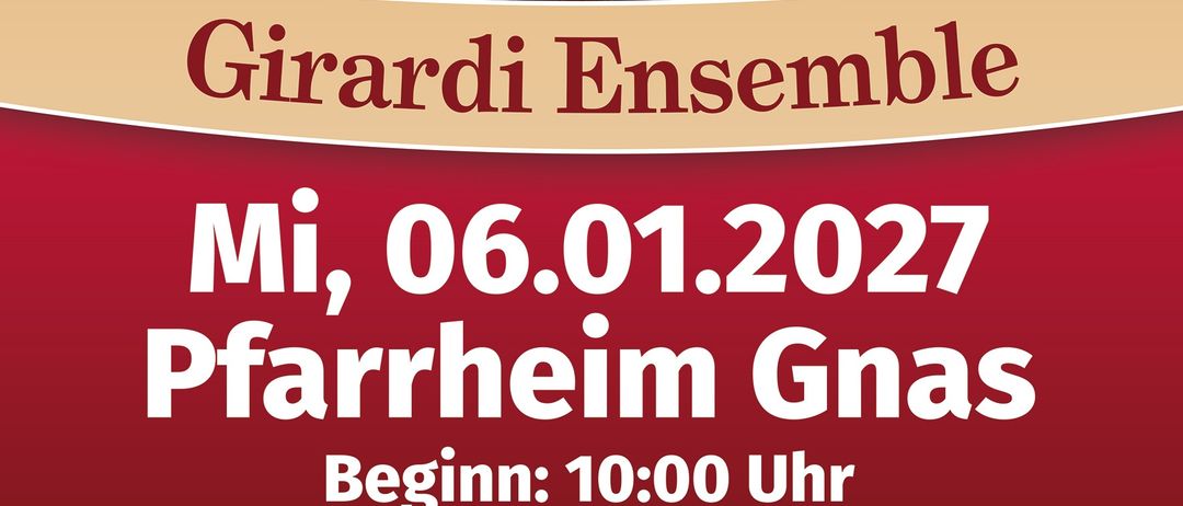 Plakat für das Konzert des Girardi Ensembles am 6. Januar 2027 im Pfarrheim Gnas. Die Musiker sind in formeller Kleidung gekleidet und halten ihre Instrumente. Datum und Veranstaltungsort sind deutlich sichtbar.