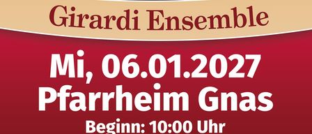 Plakat für das Konzert des Girardi Ensembles am 6. Januar 2027 im Pfarrheim Gnas. Die Musiker sind in formeller Kleidung gekleidet und halten ihre Instrumente. Datum und Veranstaltungsort sind deutlich sichtbar.