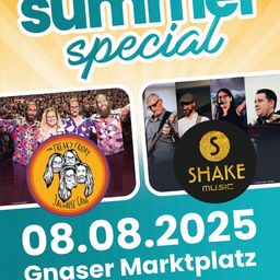 Ein Werbeplakat für ein Sommer-Special-Event. Es zeigt Bilder von Musikern und einer Menschenmenge. Das Event findet am 8. August 2025 am Gnaser Marktplatz statt.