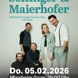 Poster für eine musikalische Veranstaltung mit dem Steirischen Liedermacher-Duo Maierhofer und Stärting mit einer Band. Fünf Personen stehen, lächeln und posieren für ein Foto. Das Datum ist Donnerstag, 5. Februar 2026, um 19:00 Uhr.