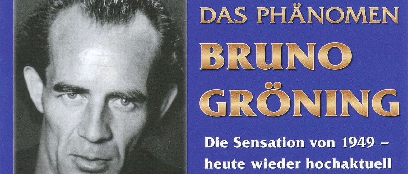 Plakat für Bruno Gröning mit seinem Porträt. Der Text lautet 'Die Sensation von 1949 - heute wieder aktuell.' Darunter 'Seit 20 Jahren im Kino.' 'Es gibt kein Unheilbar - Gott ist der größte Arzt!' Übersetzt in 40 Sprachen. Spielzeiten: 13:00 - 19:00 Uhr (inkl. 2 Pausen).