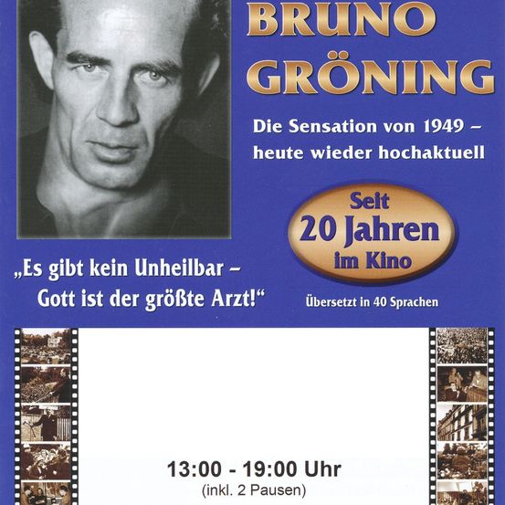 Ein Plakat für Bruno Groning mit einem Schwarz-Weiß-Foto eines Mannes. Der Text lautet 'Die Sensation von 1949 - heute wieder aktuell'. Es zeigt die Zeit von 13:00-19:00 mit zwei Pausen.