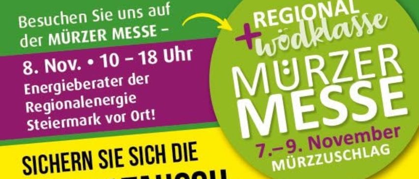Werbeplakat für die Regionalmesse Murzschlag. Bietet bis zu 8.500 Euro für Kesselaustausch. Benötigt eine Energieberatung. Leistungen umfassen Gas, Wasser, Heizung, alternative Energie und Badinstallationen. Kontaktieren Sie Siegfried Lackner in 8670 Krieglach.
