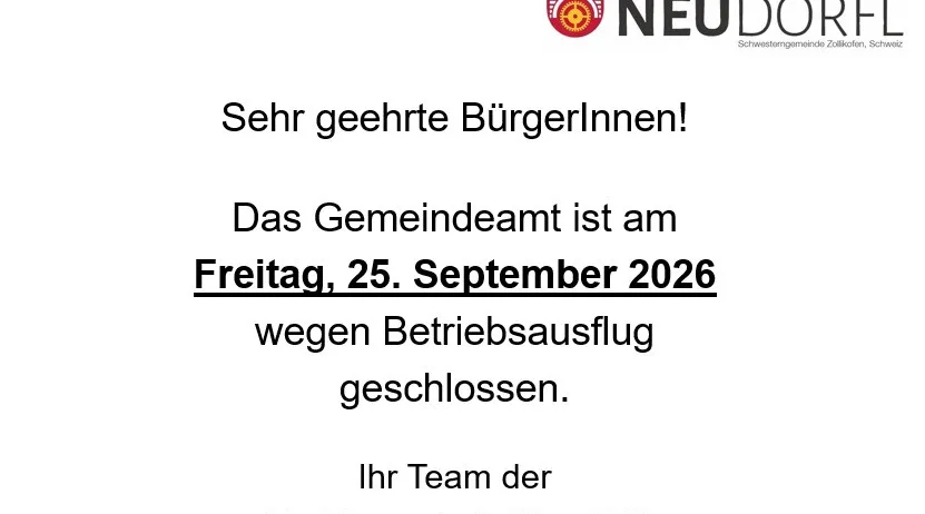 Eine Mitteilung der Gemeinde Neudorf informiert die Bürger, dass das Rathaus am Freitag, 25. September 2026, aufgrund von Betriebsausfällen geschlossen sein wird.