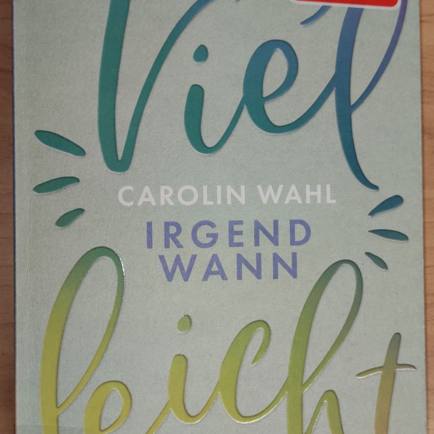 A book cover with 'Viel' in green and blue, 'CAROLIN WAHL' in white, and 'IRGEND WANN' in blue. The book is titled 'leicht' with a yellow and green color scheme.