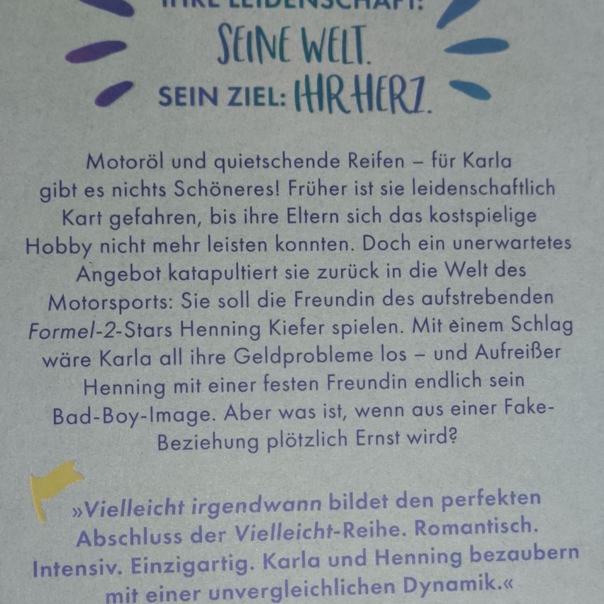 A poster with 'His Passion: His World. His Goal: His Heart.' Karla loves motorcycling and quiet rides. An unexpected offer propels her back into motorsports. She is to play the friend of Formula 2 star Henning Kiefer. With one stroke, Karla would solve all her money problems. But what if a fake relationship suddenly becomes serious?