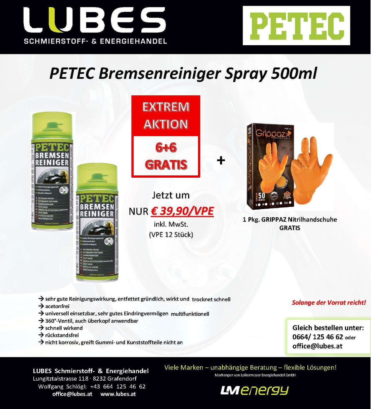 PETEC Bremsenreiniger Spray 500ml, extreme Aktion, 6+6 kostenlos, und ein Paar Handschuhe gratis. Effektive Reinigung, wirkt schnell, trocknet schnell, und ist acetonfrei. Universell einsetzbar. 0664/125 46 62 oder office@lubes.at.