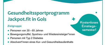 Flyer für ein Gesundheitssportprogramm bei Jackpot.fit in Gols. Das Programm richtet sich an Personen im Alter von 30-65 Jahren, einschließlich Bewegungsmuffel, Sportneulingen und Wiedereinsteigern. Es richtet sich auch an Personen mit Typ-2-Diabetes und an Personen, die einen Kurs und einen Gesundheitsaufenthalt abgeschlossen haben. Das Programm legt Wert auf Spaß und Motivation durch Bewegung. Die Kurse beginnen am 17. Februar 2026 unter der Leitung der Trainer Dr. Martin Pytlik und Kornelia Pytlik. Die Kurse finden dienstags von 18:30-19:30 oder 19:45-20:45 in der Mittleschule Gols, Badgasse 8, 7122 Gols, statt. Wenden Sie sich für weitere Informationen an Markus Buchner.