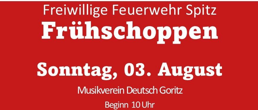Ein Werbeplakat für eine Feuerwehr-Veranstaltung mit einem roten Plakat und Text sowie Fotos. Die Veranstaltung findet am 3. August um 10 Uhr statt, veranstaltet vom Deutsch Goritz Musikverein. Die Fotos zeigen Feuerwehrleute, eine Kochszene und ein Gemeindetreffen.