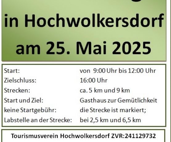 Einladung zum Wandertag in Hochwolkersdorf am 25. Mai 2025. Start von 9:00 Uhr bis 12:00 Uhr. Zielschluss: 16:00 Uhr. Strecken: ca. 5 km und 9 km. Keine Startgebühr. Die Strecke ist markiert; Rastplätze bei 2,5 km und 6,5 km. Kontakt: Franz (Bürgermeister) Tel.: 0664/73526996. E-Mail: fr.ponweiser@aon.at.www.hochwolkersdorf.com.